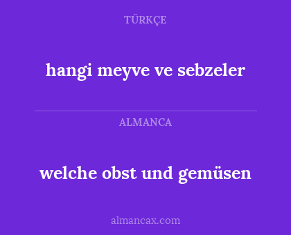 welche obst und gemüsen - hangi meyve ve sebzeler