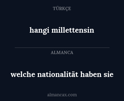 welche nationalität haben sie - hangi millettensin