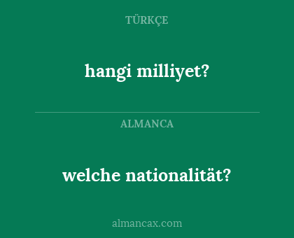welche nationalität? - hangi milliyet?