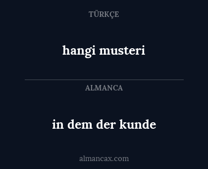 hangi musteri - in dem der kunde
