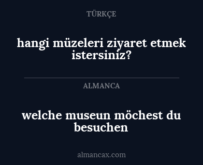 hangi müzeleri ziyaret etmek istersiniz? - welche museun möchest du besuchen