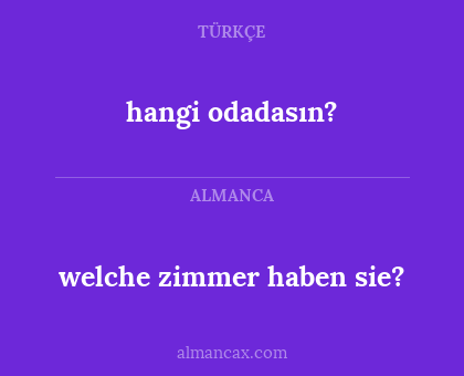 hangi odadasın? - welche zimmer haben sie?