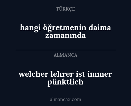hangi öğretmenin daima zamanında - welcher lehrer ist immer pünktlich