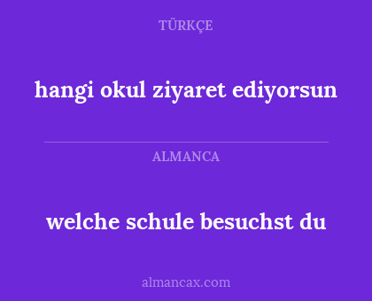 welche schule besuchst du - hangi okul ziyaret ediyorsun