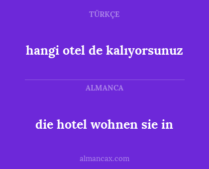 die hotel wohnen sie in - hangi otel de kalıyorsunuz