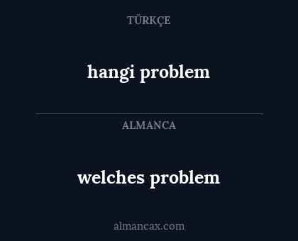 hangi problem - welches problem