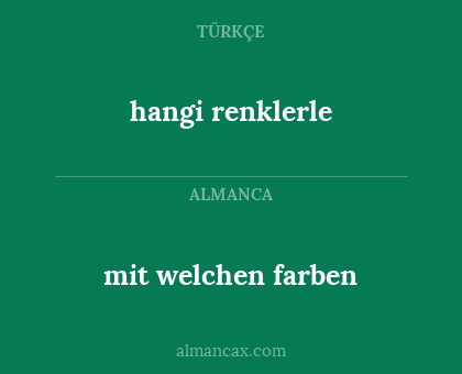 mit welchen farben - hangi renklerle