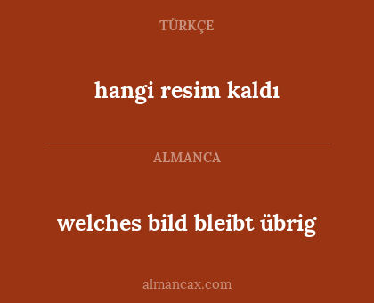 hangi resim kaldı - welches bild bleibt übrig