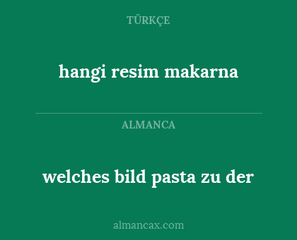 welches bild pasta zu der - hangi resim makarna