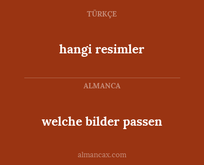 hangi resimler - welche bilder passen