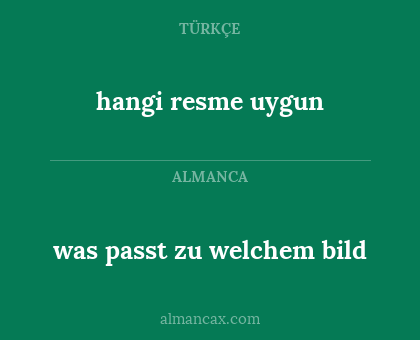 was passt zu welchem bild - hangi resme uygun