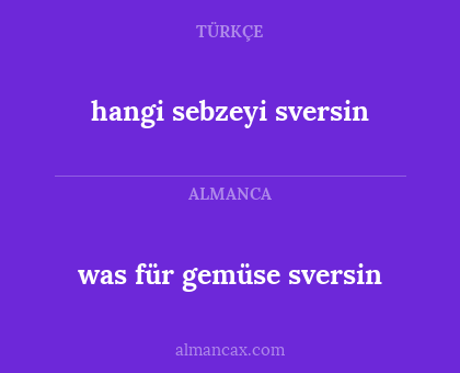 was für gemüse sversin - hangi sebzeyi sversin
