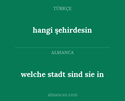 hangi şehirdesin - welche stadt sind sie in