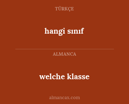 welche klasse - hangi sınıf