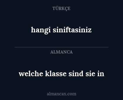 hangi siniftasiniz - welche klasse sind sie in