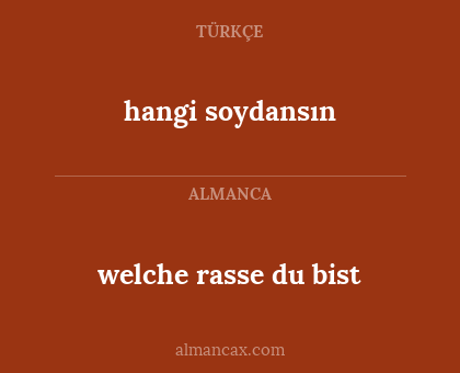 welche rasse du bist - hangi soydansın