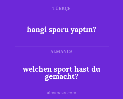 hangi sporu yaptın? - welchen sport hast du gemacht?