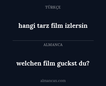 hangi tarz film izlersin - welchen film guckst du?