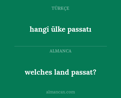 hangi ülke passatı - welches land passat?