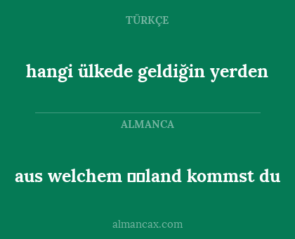 aus welchem land kommst du - hangi ülkede geldiğin yerden