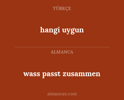 wass passt zusammen - hangi uygun