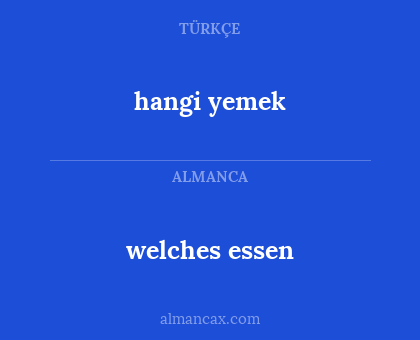 welches essen - hangi yemek