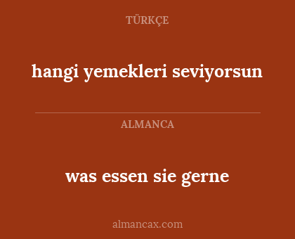 hangi yemekleri seviyorsun - was essen sie gerne