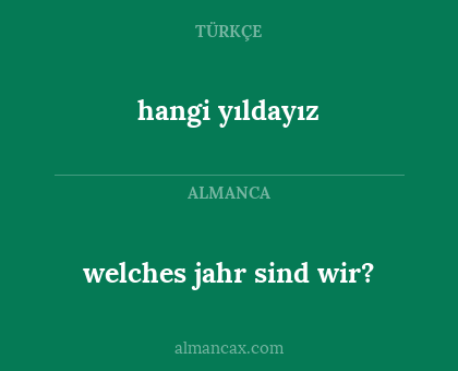hangi yıldayız - welches jahr sind wir?