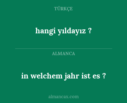 in welchem jahr ist es ? - hangi yıldayız ?