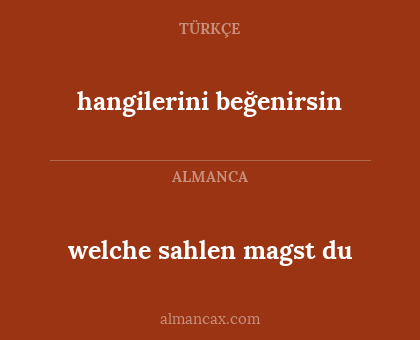 hangilerini beğenirsin - welche sahlen magst du