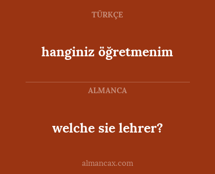 welche sie lehrer? - hanginiz öğretmenim