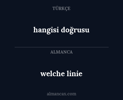 welche linie - hangisi doğrusu