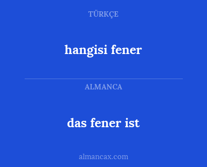 das fener ist - hangisi fener