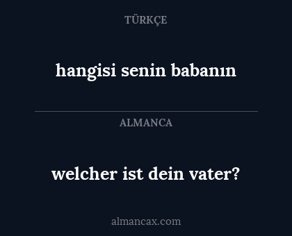 hangisi senin babanın - welcher ist dein vater?