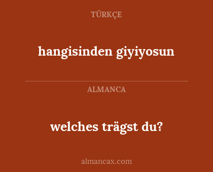 hangisinden giyiyosun - welches trägst du?