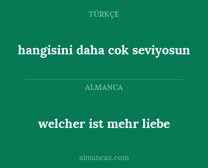 hangisini daha cok seviyosun - welcher ist mehr liebe
