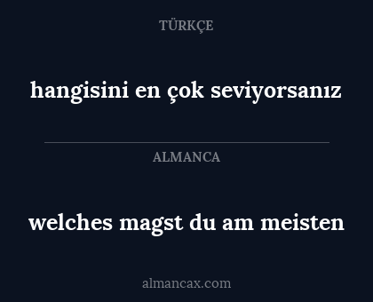 welches magst du am meisten - hangisini en çok seviyorsanız