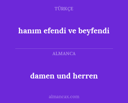 damen und herren - hanım efendi ve beyfendi