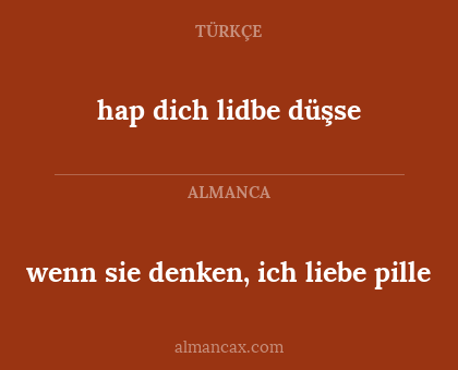 hap dich lidbe düşse - wenn sie denken, ich liebe pille