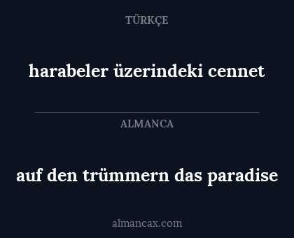 harabeler üzerindeki cennet - auf den trümmern das paradise
