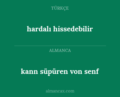 hardalı hissedebilir - kann süpüren von senf