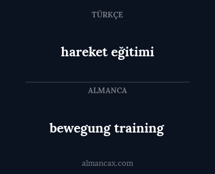 hareket eğitimi - bewegung training
