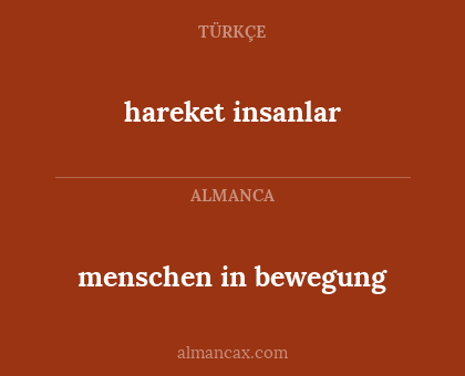 menschen in bewegung - hareket insanlar