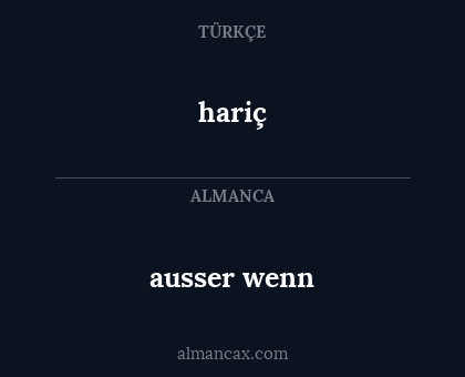 hariç - ausser wenn