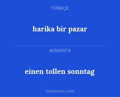 einen tollen sonntag - harika bir pazar