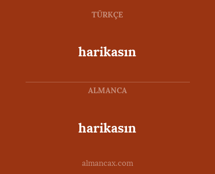 harikasın - harikasın