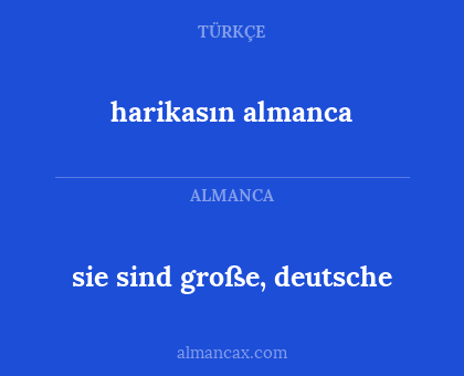 harikasın almanca - sie sind große, deutsche