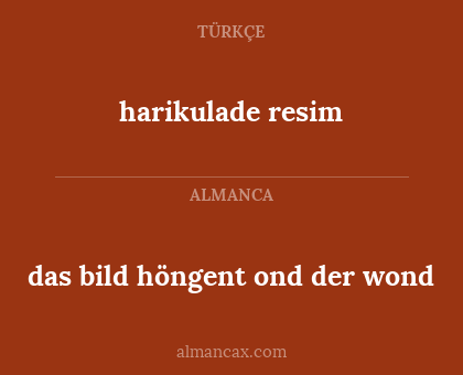 harikulade resim - das bild höngent ond der wond