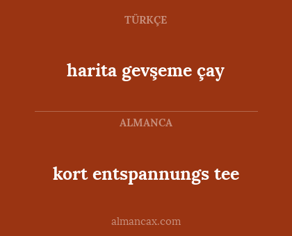 harita gevşeme çay - kort entspannungs tee