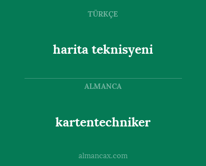 kartentechniker - harita teknisyeni
